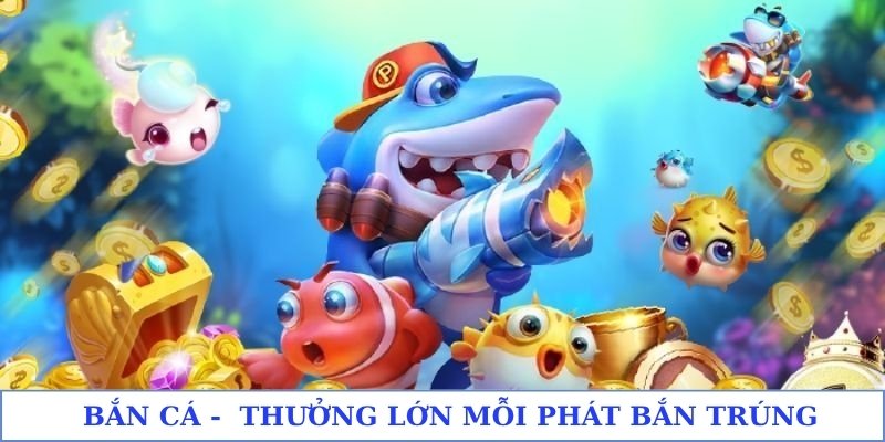 Bắn cá BK8 - Thưởng lớn mỗi phát bắn trúng