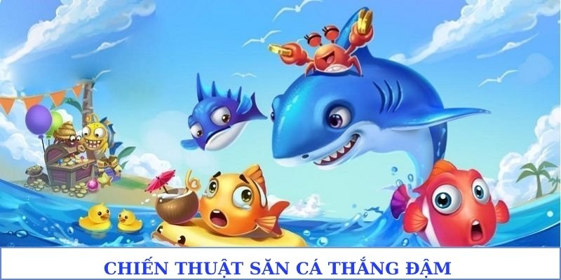 Chiến thuật săn cá BK8 thắng đậm